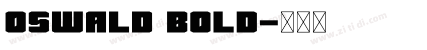 0swald Bold字体转换